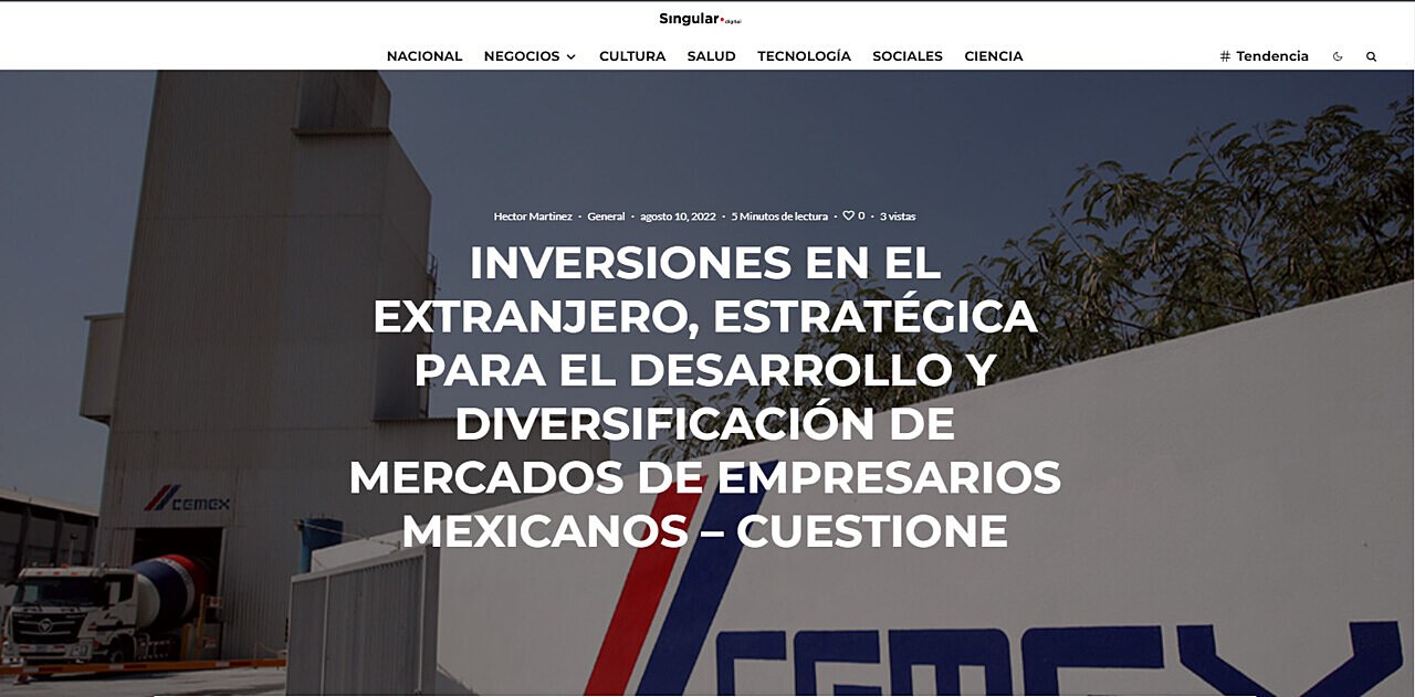 INVERSIONES EN EL EXTRANJERO, ESTRATÉGICA PARA EL DESARROLLO Y DIVERSIFICACIÓN DE MERCADOS DE EMPRESARIOS MEXICANOS – CUESTIONE